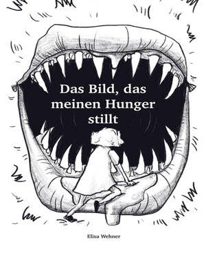 cover image of Das Bild, das meinen Hunger stillt.